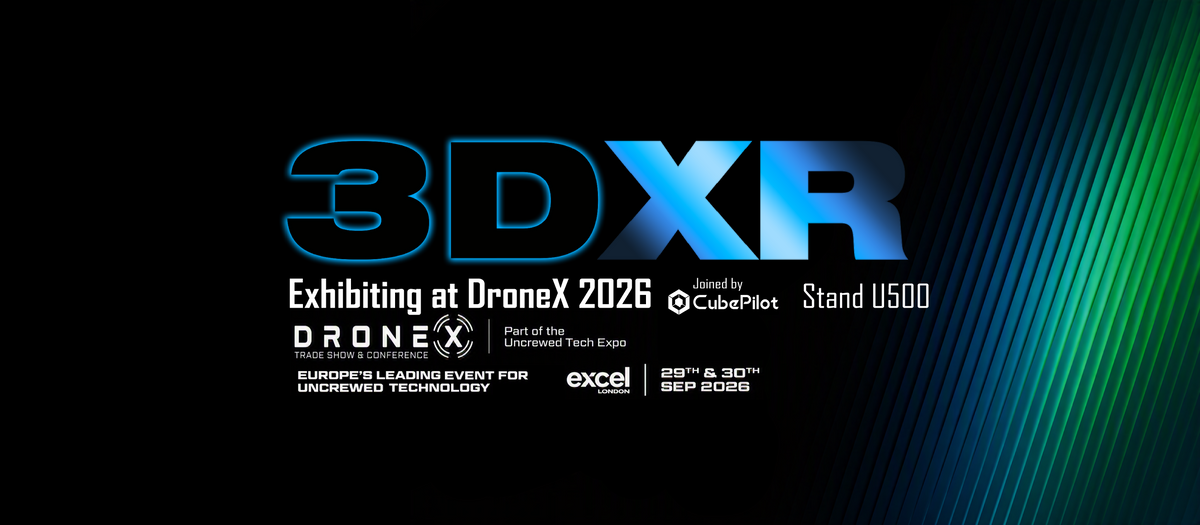 3dxr Exhibiting at DroneX 2026. Stand U500. Joined by CubePilot.